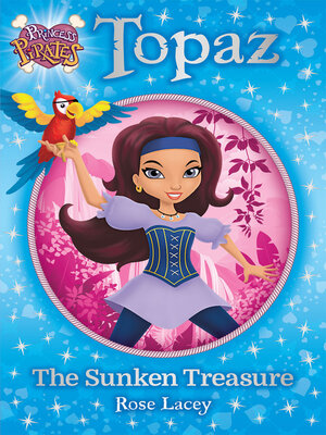 cover image of Princess Pirates Book 1: Topaz the Sunken Treasure